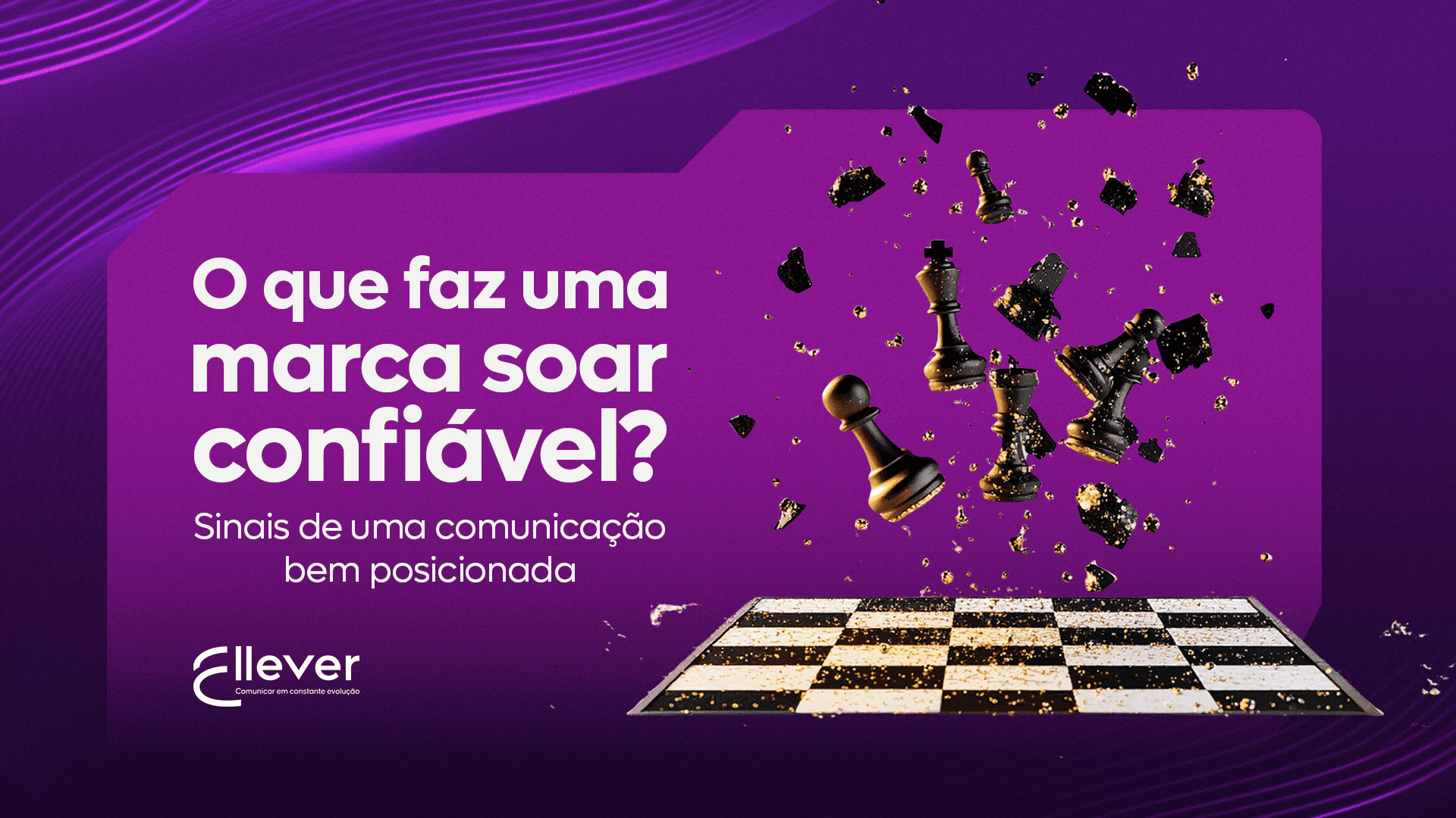O que faz uma marca soar confiável? Sinais de uma comunicação bem posicionada