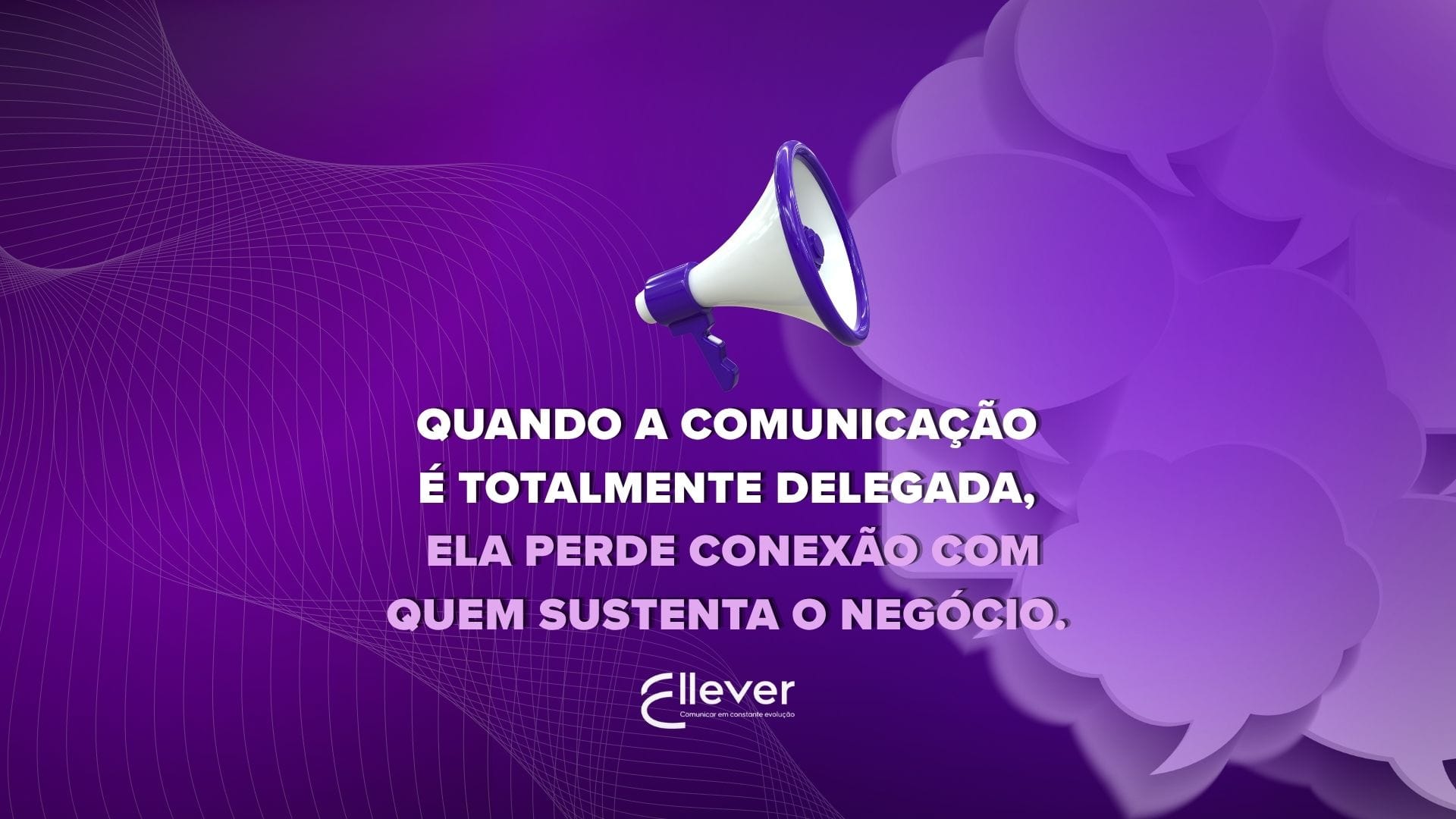 O perigo de terceirizar completamente a comunicação